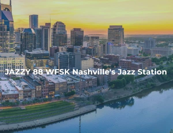 Jazzy 88 WFSK Nashville Jazz Station